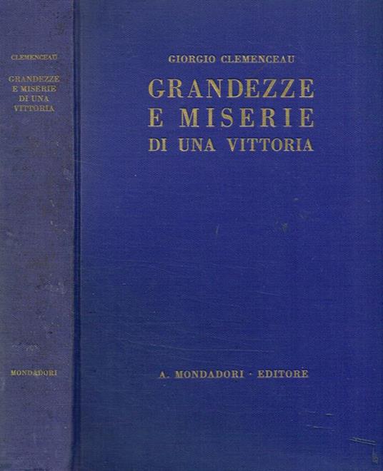 Grandezze e miserie di una vittoria - Georges Clemenceau - copertina