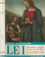 Lei - racconti della vita di Maria