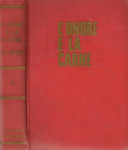 L' onore e la carne - Willi Heinrich - copertina