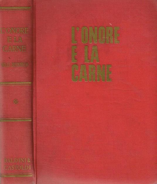 L' onore e la carne - Willi Heinrich - copertina
