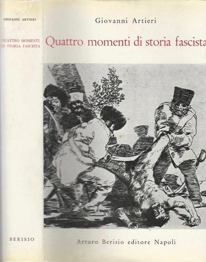 Quattro momenti di storia fascista - Giovanni Artieri - copertina