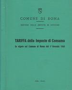 Tariffa delle imposte di consumo in vigore nel Comune di Roma dal 1°gennaio 1969