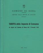 Tariffa delle imposte di consumo in vigore nel Comune di Roma dal 1°gennaio 1969