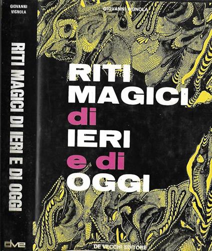 Riti magici di ieri e di oggi - Giovanni Vignola - copertina