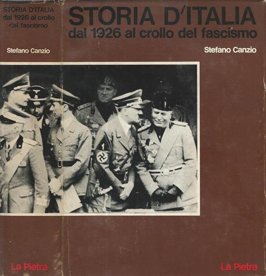 Storia d'Italia Vol IV. dal 1926 al crollo del fascismo - Stefano Canzio - copertina