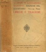 Le opere. Liriche e tragedie vol.I