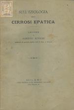 Sull'eziologia della cirrosi epatica. Lezione