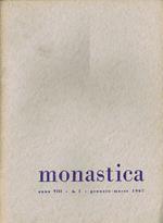 Monastica (Anno VIII. n. 1. gennaio-marzo 1967)