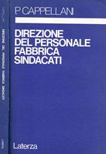 Direzione del personale, fabbrica, sindacati