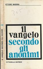 Il vangelo secondo gli anonimi