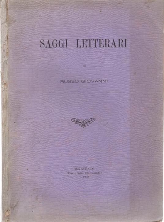 Saggi letterari. di Russo Giovanni - Giovanni Russo - copertina
