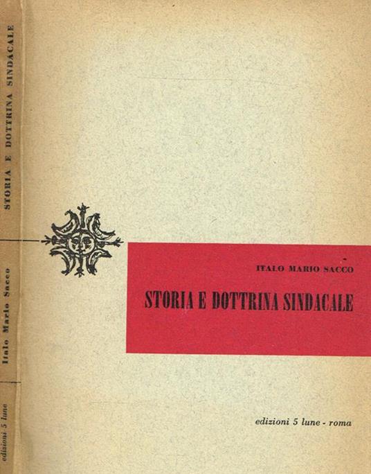 Storia e dottrina sindacale - Italo Mario Sacco - copertina