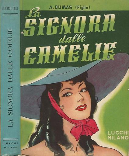 La signora delle camelie (La Traviata) - Alexadre (figlio) Dumas - copertina
