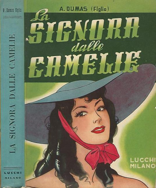 La signora delle camelie (La Traviata) - Alexadre (figlio) Dumas - copertina