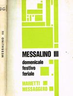 Messalino domenicale festivo feriale. fascicolo III. Dal lunedì dopo la Pentecoste al sabato prima dell'Avvento