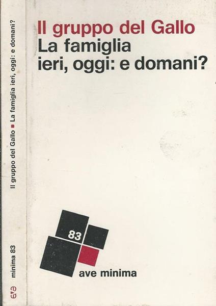 La famiglia ieri, oggi: e domani? - copertina