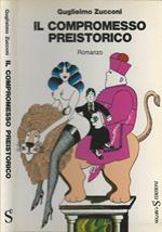 Il compromesso preistorico