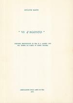 VI d'Agosto