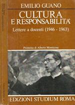 Cultura e responsabilità. Lettere a docenti (1946-1963)