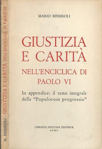 Giustizia e carità. Nell'enciclica di Paolo VI - Mario Missiroli - copertina