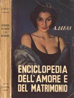 Enciclopedia dell' amore e del matrimonio