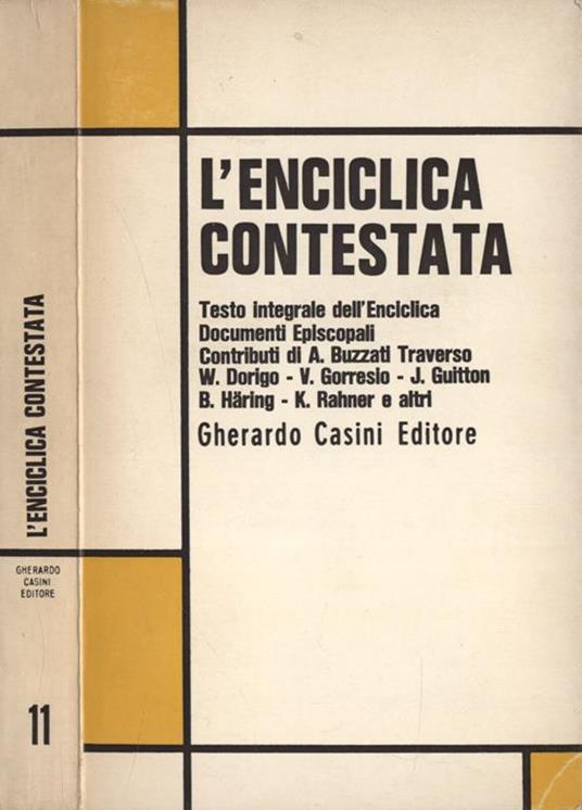 L' enciclica contestata. Testo integrale della Humanae vitae. Documenti episcopali - copertina