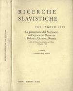 Ricerche slavistiche vol. XXXVII. La percezione del Medioevo nell' epoca del Barocco: Polonia, Ucraina, Russia