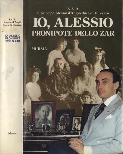 Io, Alessio, pronipote dello zar - Alessio D'Angiò - copertina