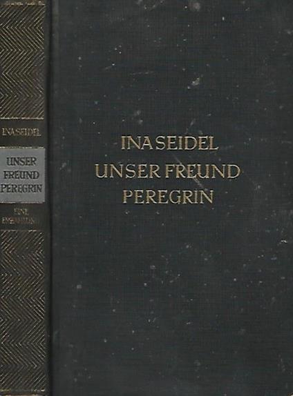 Unser freund peregrin - Ina Seidel - copertina