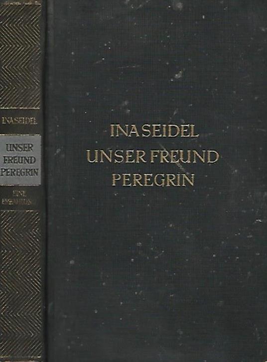 Unser freund peregrin - Ina Seidel - copertina