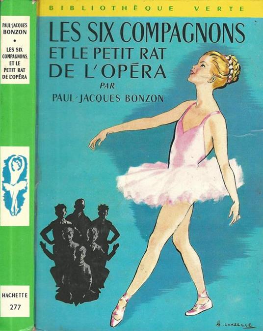 Les six compagnons et le petit rat de l'Opéra - Paul-Jacques Bonzon - copertina