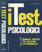 I test psicologici. Manuale pratico per valutare la personalità