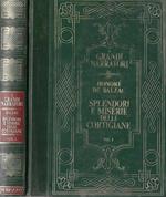 Splendori e miserie delle cortigiane – Volume primo