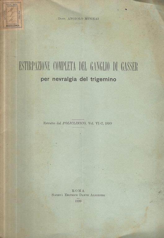 Estirpazione completa del Ganglio di Gasser per nevralgia del trigemino - Angiolo Mugnai - copertina