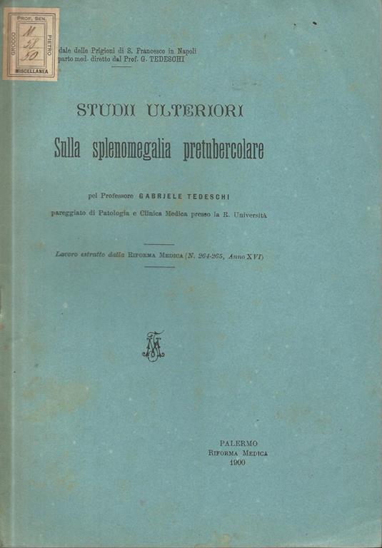 Sulla splenomegalia pretubercolare. Studii ulteriori - G. Tedeschi - copertina