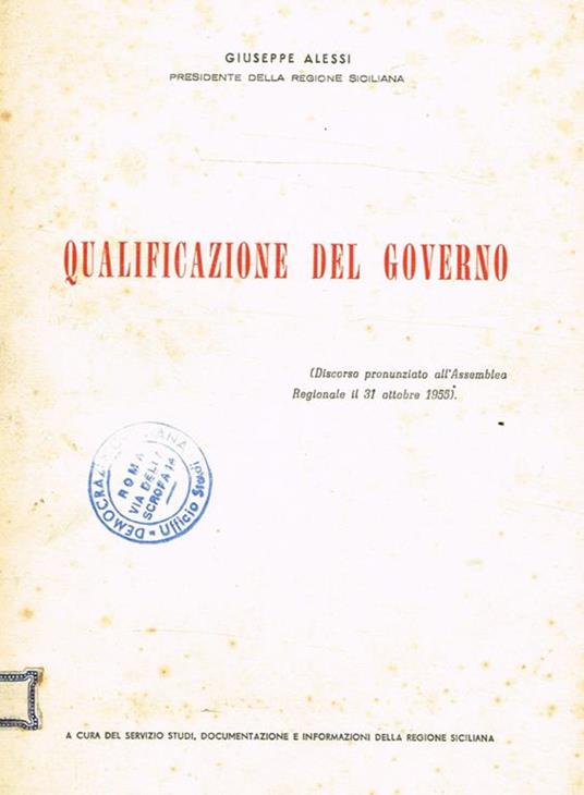 Qualificazione del governo. Discorso pronunziato all'Assemblea Regionale il 31 ottobre 1955 - Giuseppe Alessi - copertina