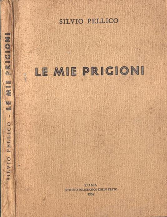 Le mie prigioni - Silvio Pellico - copertina