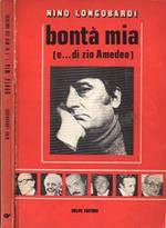 Bontà mia. ( e di zio Amedeo )