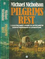 Pilgrims rest. a pioneering family's struggle for survival amid the turbolent trasformation of a promised land