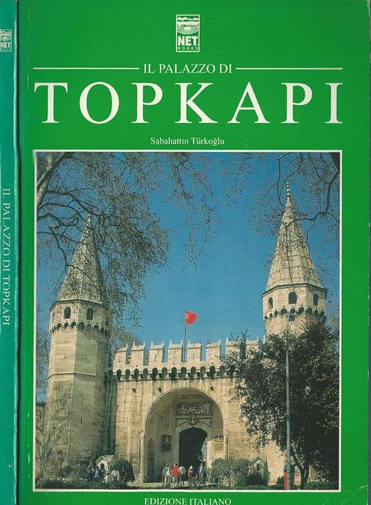 Il Palazzo di Topkapi - Sabahattin Turkoglu - copertina