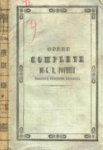 Opere vol.9. Trattato del contratto di locazione a Soccio. Trattato delle persone. Trattato del contratto di matrimonio. - copertina