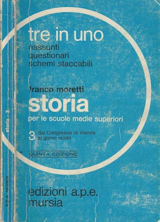 Storia. 3- Dal congresso di Vienna ai giorni nostri - Franco Moretti - copertina