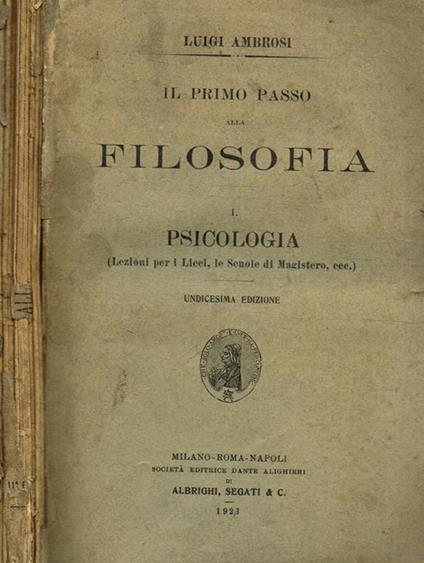 Il primo passo alla filosofia vol.I. Psicologia - Luigi Ambrosi - copertina
