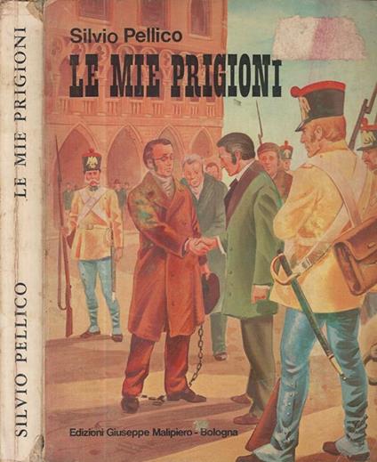 Le mie prigioni - Silvio Pellico - copertina