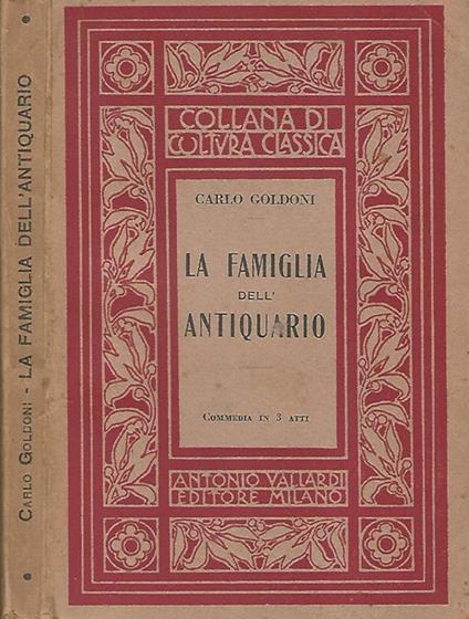 La famiglia dell'antiquario. Commedia in tre atti - Carlo Goldoni - copertina