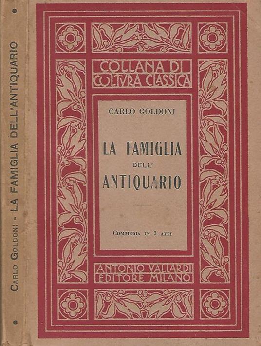 La famiglia dell'antiquario. Commedia in tre atti - Carlo Goldoni - copertina