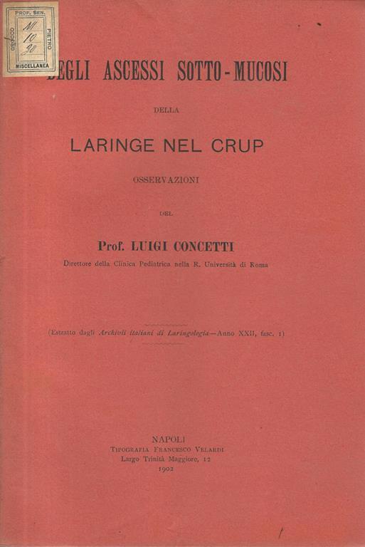 Degli ascessi sotto-mucosi della laringe nel crup. Osservazioni - Luigi Concetti - copertina