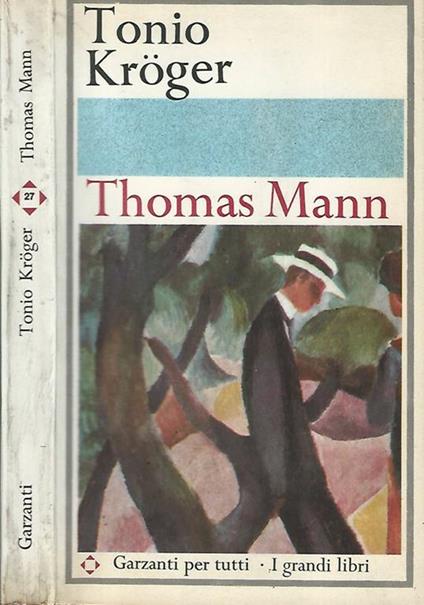 Tonio Kröger-La morte a Venezia-Cane e padrone - Thomas Mann - copertina