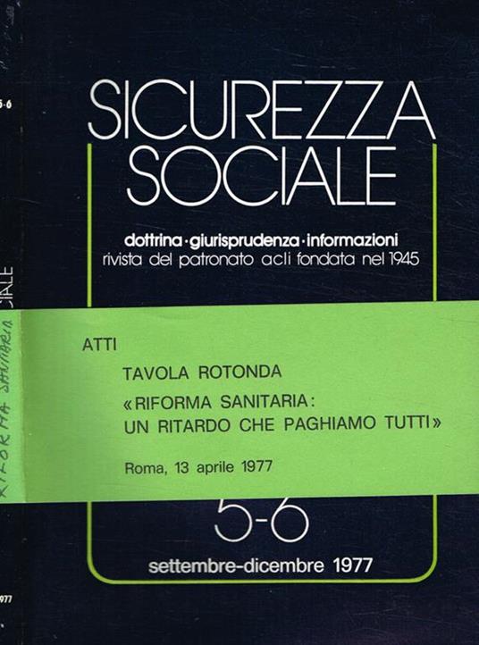 Sicurezza sociale. Dottrina, giurisprudenza, informazioni. Anno XXXII n.5-6 - copertina