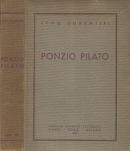 Ponzio Pilato. (La divina tragedia) - Lyno Guarnieri - copertina